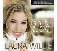 Wilde, Laura - Es Ist Nie Zu Spaet