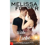 Wilde Liebe (Die Steeles auf Silver Island)