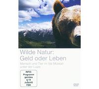 Wilde Natur: Geld oder Leben