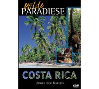 Wilde Paradiese - Costa Rica - Juwel der Karibik