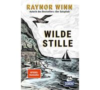 Wilde Stille: von der Autorin des Bestsellers A, Winn, Schermer-Rauwolf, P.