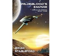 Wildeblood's Empire: Daedalus Mission, Book Three