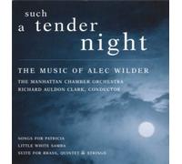 Wilder, a. - Such A Tender Night: The Music Of Alec Wilder