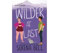 Wilder at Last: A Steamy Small Town Romantic Comedy: 5 (Wilder Adventures)