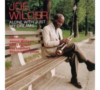 Wilder, Joe - Alone With Just My Dreams