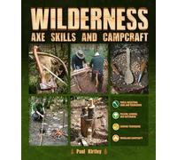 Wilderness Axe Skills and Campcraft