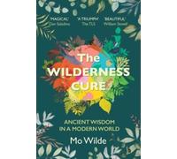 WILDERNESS CURE by WILDE, MO Paperback Self Help Business