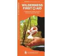 Wilderness First Aid : A Waterproof Pocket Guide to Common Sense Self Care