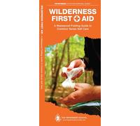 Wilderness First Aid: A Waterproof Pocket Guide to Common Sense Self Care (Pathfinder Outdoor Survival Guide Series)