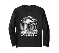 Wilderness is My Workshop Bushcraft Camping Long Sleeve T-Shirt