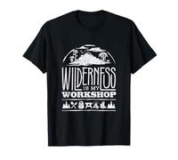 Wilderness is My Workshop Bushcraft Camping T-Shirt