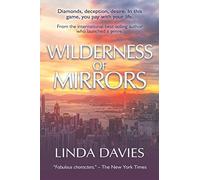 Wilderness of Mirrors: Diamonds, deception, desire. In this game, you pay with your life.
