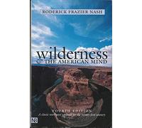 Wilderness & the American Mind 4e (Yale Nota Bene)
