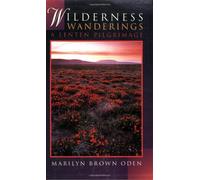 Wilderness Wanderings: A Lenten Pilgrimage