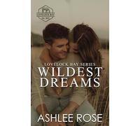 Wildest Dreams: Lovelock Bay, Book Two (Lovelock Bay Series)