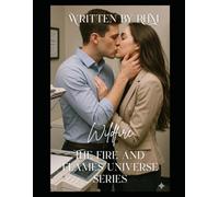 Wildfire - A Fire and Flames Novel: Book Five (Fire and Flames Universe Series)