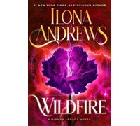 Wildfire : A Hidden Legacy Novel