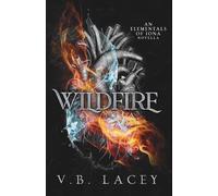 Wildfire: An Elementals of Iona Prequel Novella