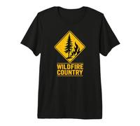 Wildfire Country Awareness Sign Premium T-Shirt