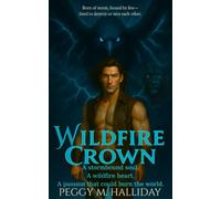 Wildfire Crown: A stormbound soul. A wildfire heart. A passion that could burn the world. (Thunderbound)