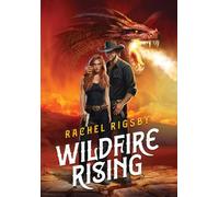 Wildfire Rising: 1 (The Skyfire Saga)