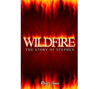 Wildfire: The Story of Stephen