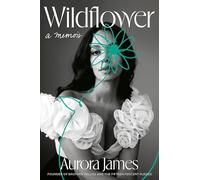 Wildflower: A Memoir