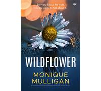 Wildflower: An emotional and and powerful psychological drama that will stay with you: An Emotional and Powerful Psychological Drama That Will Stay with You