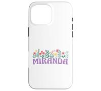 Wildflower Floral Miranda First Name Mother's Day Women Case for iPhone 16 Pro Max