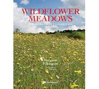 Wildflower Meadows: Survivors From a Golden Age