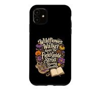 Wildflower Walker Keeps The Field Guide Stroll On Track Case for iPhone 11