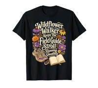 Wildflower Walker Keeps The Field Guide Stroll On Track T-Shirt