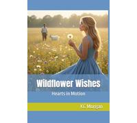 Wildflower Wishes (Hearts in Motion)