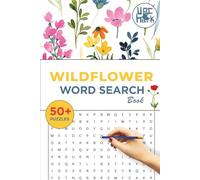 Wildflower Word search Puzzle Book: Word Searches Easy to Read Print about Floral, Flowers , flower enthusiasts and more / 6*9 inches, 110 pages / 50+ ... Gift for Vacations, Holidays And free times.