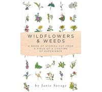 Wildflowers and Weeds