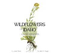 Wildflowers of Idaho: Color and Learn