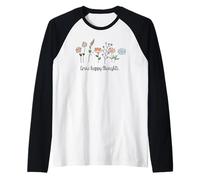 Wildflowers Summer Flowers Bright Top Grow Happy Thoughts Raglan Baseball Tee