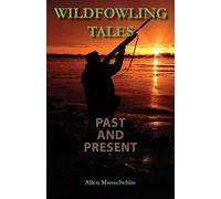 Wildfowling Tales Past and Present