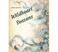 Wildheart Seasons: Winter Journal