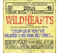 Wildhearts - Stop Us If You've Heard This One Before Vol 1