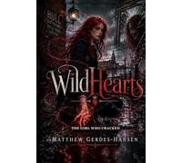 Wildhearts: The Girl Who Cracked: 1