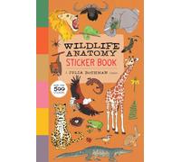 Wildlife Anatomy Sticker Book : A Julia Rothman Creation: More Than 500 Stickers