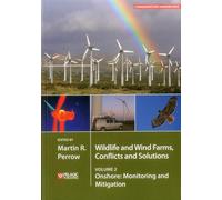 Wildlife and Wind Farms - Conflicts and Solutions, Volume 2: Onshore: Monitoring and Mitigation (Conservation Handbooks)