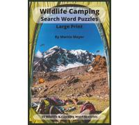 Wildlife Camping Search Word Puzzles: 55 Wildlife & Camping Word Searches | Martin Meyer | 110 Pages | 6x9 Inches | 50+ Puzzles | Easy to Read | ... Creatures | Camping Euipment and Landscapes