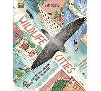 Wildlife Cities: Discover Your Surprising Animal Neighbours