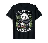 Wildlife Fans I Just Really Love Pandas OK Panda T-Shirt
