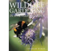 Wildlife Gardening: In an English Garden