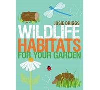 Wildlife Habitats for your Garden