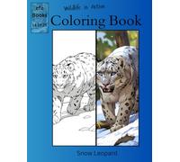 Wildlife in Action Coloring Book Series: Snow Leopards