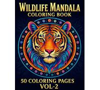 Wildlife Mandala Coloring Book: 50 Covering Pages Vol - 2